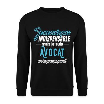 Je ne suis pas indispensable mais je suis avocat - Sweat-shirt Unisexe - noir - Devant - Alina (178cm) & Michal (187cm)
