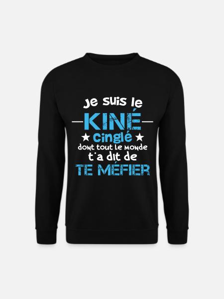 Je suis le kiné cinglé. humour kinésithérapeute - Sweat-shirt Unisexe - noir