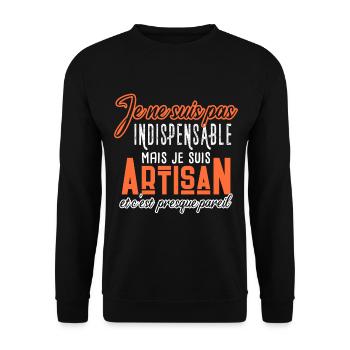 Artisan, humour métier, idée cadeau artisanat - Sweat-shirt Unisexe - noir - Devant - Alina (178cm) & Michal (187cm)