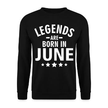 LEGENDS ARE BORN IN JUNE - Unisex Sweatshirt - black - Front - Alina (178cm) & Michal (187cm)
