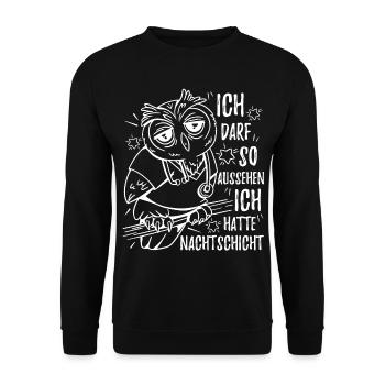 Eule Ich darf so aussehen Ich hatte Nachtschicht - Unisex Pullover - Schwarz - Vorne - Alina (178cm) & Michal (187cm)