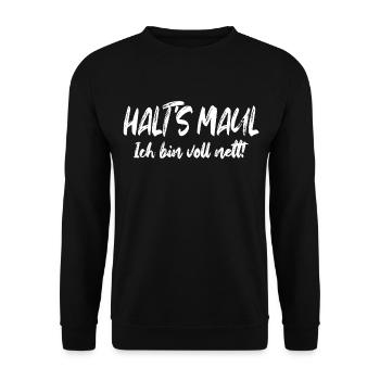 Halt's Maul, ich bin voll nett! Witzig frech - Unisex Pullover - Schwarz - Vorne - Alina (178cm) & Michal (187cm)