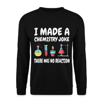 Chemie Scherz, es gab keine Reaktion - Unisex Pullover - Schwarz - Vorne - Alina (178cm) & Michal (187cm)