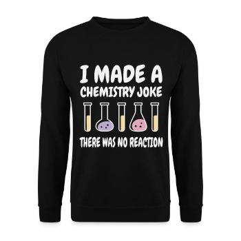 Chemie Scherz, Es gab keine Reaktion - Unisex Pullover - Schwarz - Vorne - Alina (178cm) & Michal (187cm)