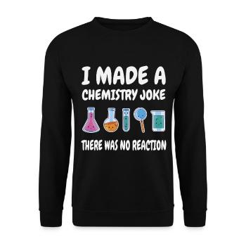 Chemie Scherz, Es gab keine Reaktion - Unisex Pullover - Schwarz - Vorne - Alina (178cm) & Michal (187cm)