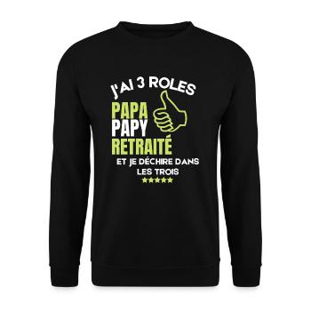 I have 3 roles dad grandpa and retired and I ensure - Unisex Sweatshirt - black - Front - Alina (178cm) & Michal (187cm)