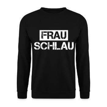 Frau Schlau Damen Frauen Klug Intelligent Geschenk - Unisex Pullover - Schwarz - Vorne - Alina (178cm) & Michal (187cm)