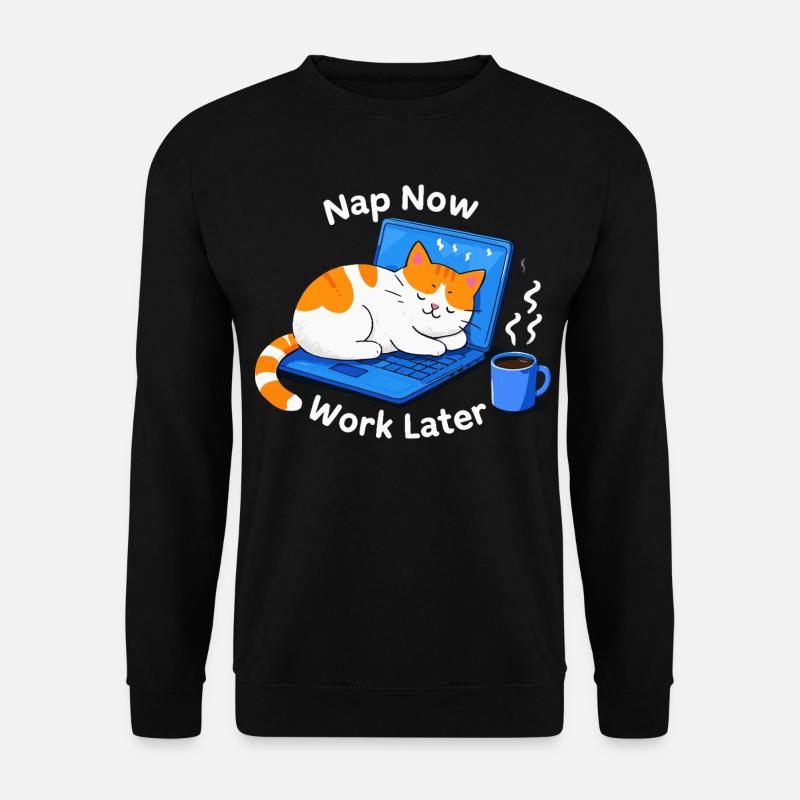 Nickerchen Jetzt später arbeiten - Unisex Pullover - Schwarz