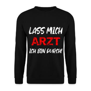 Lassen Mich Arzt Ich Bin Durch - Unisex Pullover - Schwarz - Vorne - Alina (178cm) & Michal (187cm)