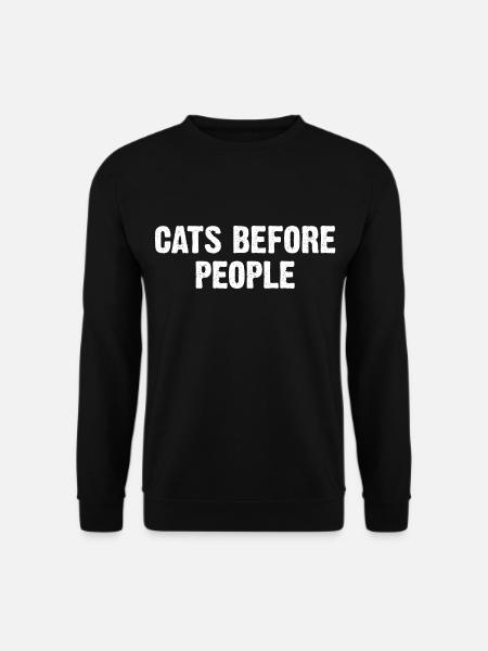 Cats Before People - Unisex Sweatshirt - black