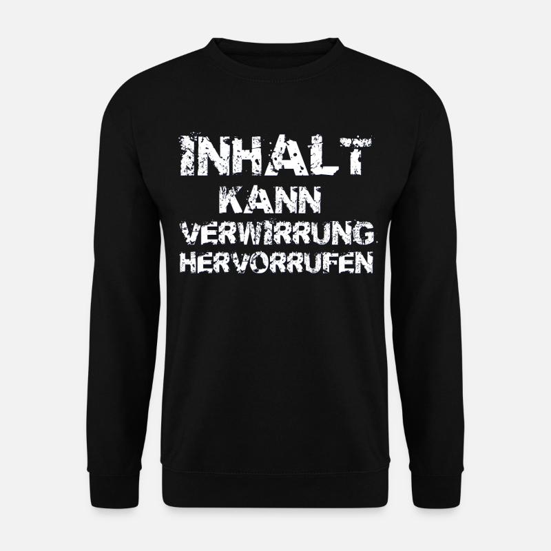 Inhalt kann Verwirrung - Unisex Pullover - Schwarz