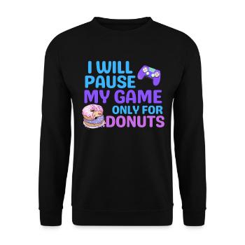 JE METTRAI MON JEU EN PAUSE UNIQUEMENT POUR LES BEIGNETS - Sweat-shirt Unisexe - noir - Devant - Alina (178cm) & Michal (187cm)