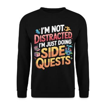 I'm Not Distracted I'm Just Doing Side Quests 9 - Unisex Pullover - Schwarz - Vorne - Alina (178cm) & Michal (187cm)