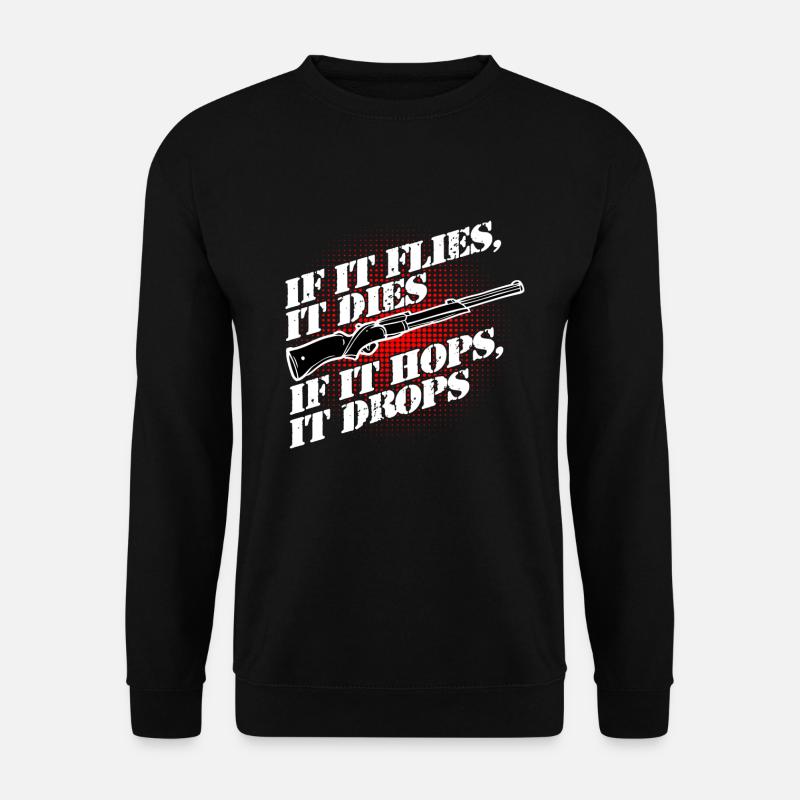 To hunt - Unisex Sweatshirt - black
