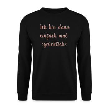 Ich bin dann mal glücklich - Unisex Pullover - Schwarz - Vorne - Alina (178cm) & Michal (187cm)