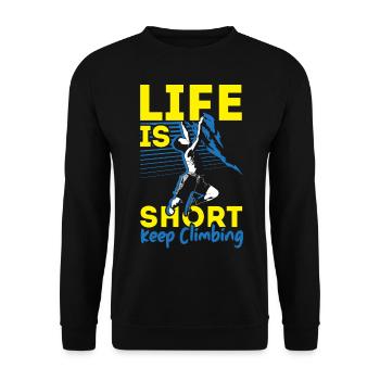 Das Leben ist kurz Klettern Sie weiter Boulderer B - Unisex Pullover - Schwarz - Vorne - Alina (178cm) & Michal (187cm)