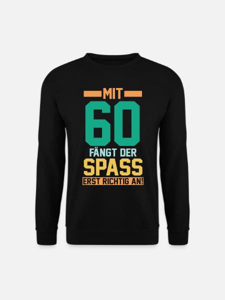 Sechszig Sechszehnter 60 Jahre Geburtstag - Unisex Pullover - Schwarz