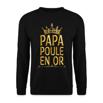 Fête des pères, Papa Poule en or cadeau pour papa - Sweat-shirt Unisexe - noir - Devant - Alina (178cm) & Michal (187cm)