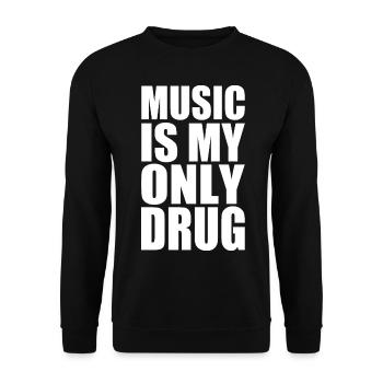 music is my only drug - Unisex Pullover - Schwarz - Vorne - Alina (178cm) & Michal (187cm)