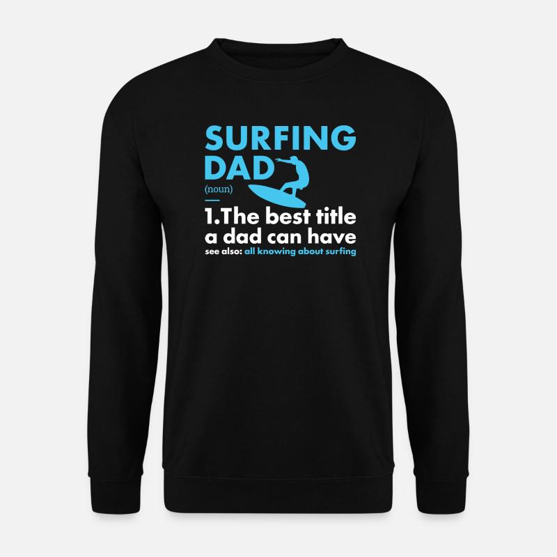 Sport Dad Surfing - Unisex Pullover - Schwarz