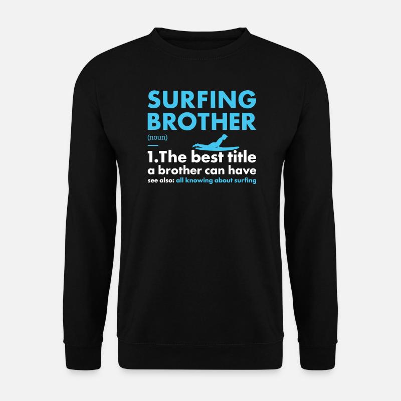 Sport Brother Surfing - Unisex Pullover - Schwarz