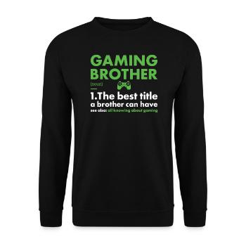 Gamer Brother Definition Gaming - Unisex Pullover - Schwarz - Vorne - Alina (178cm) & Michal (187cm)