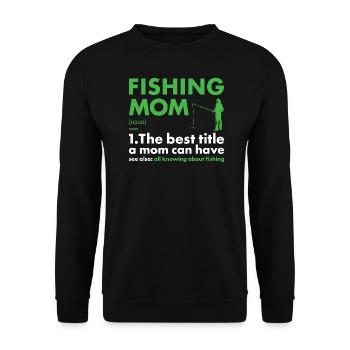 Fisher Mom Définition Pêche - Sweat-shirt Unisexe - noir - Devant - Alina (178cm) & Michal (187cm)