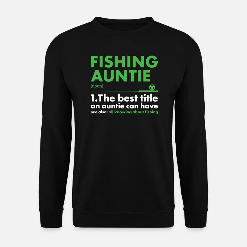 Fisher Auntie Definition Fishing - Unisex Pullover - Schwarz