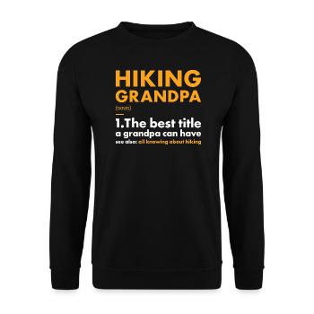 Hiker Grandpa Definition Hiking - Unisex Pullover - Schwarz - Vorne - Alina (178cm) & Michal (187cm)