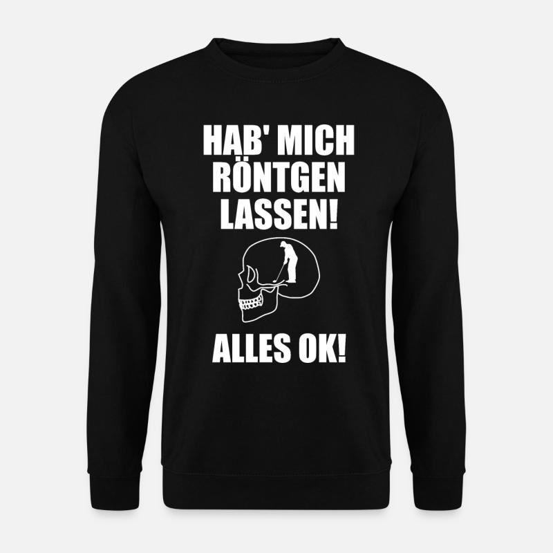 Hab mich röntgen lassen alles Ok Golf - Unisex Pullover - Schwarz