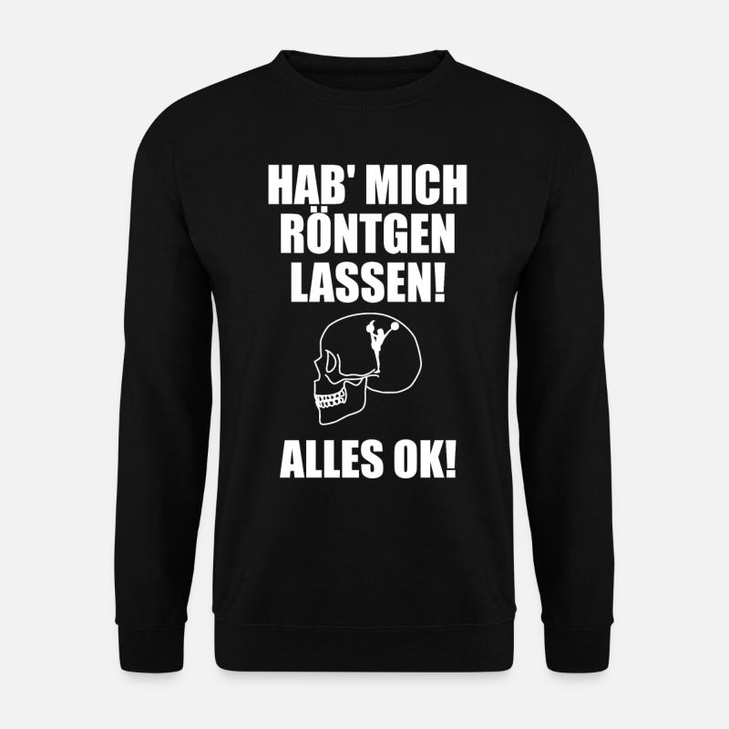 Hab mich röntgen lassen alles Ok Cheerleader - Unisex Pullover - Schwarz