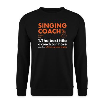 Singer Coach Definition Singing - Unisex Pullover - Schwarz - Vorne - Alina (178cm) & Michal (187cm)