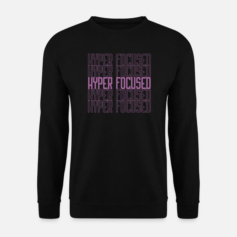 Hyperfocused in pink - Unisex Pullover - Schwarz