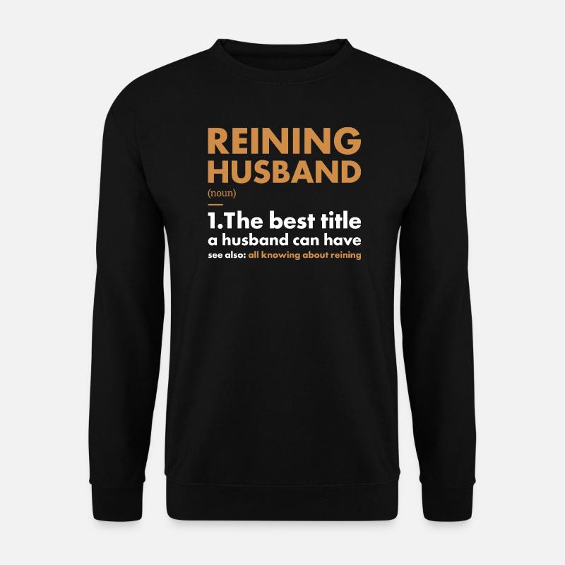 Pure Husband Définition Reining - Sweat-shirt Unisexe - noir