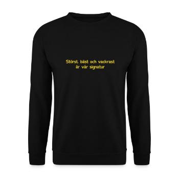 The biggest, best and most beautiful is our signature! - Unisex Sweatshirt - black - Front - Alina (178cm) & Michal (187cm)