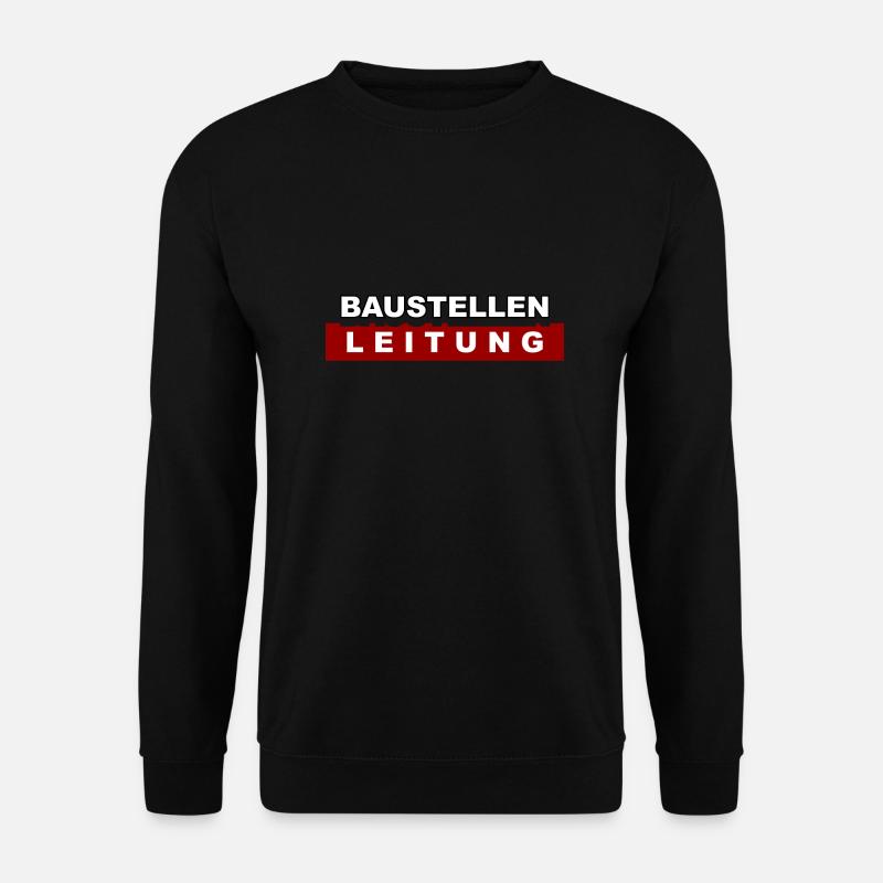 Baustellen Leitung - Unisex Pullover - Schwarz