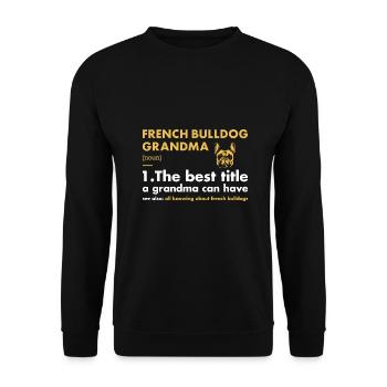 Définition de grand-mère bouledogue française - Sweat-shirt Unisexe - noir - Devant - Alina (178cm) & Michal (187cm)