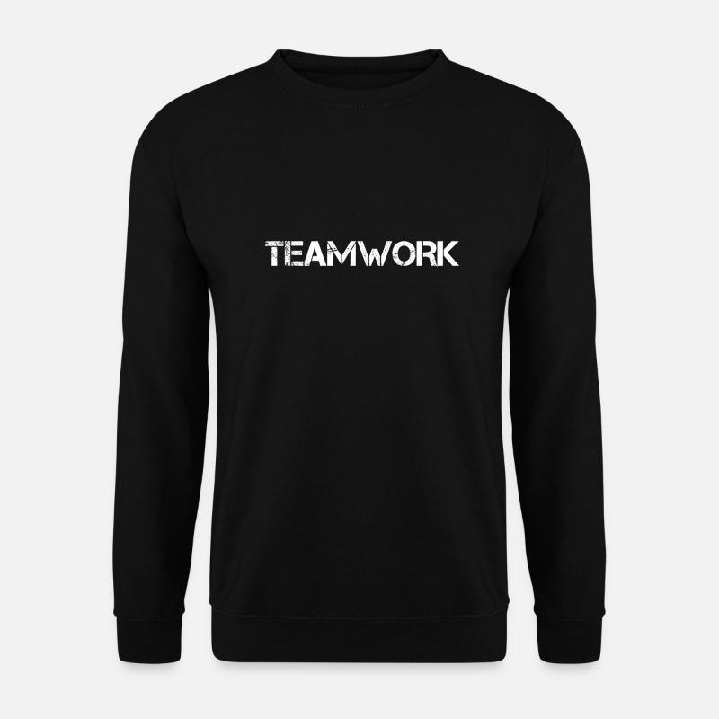 Travail d’équipe Travail d’équipe d’équipe - Sweat-shirt Unisexe - noir