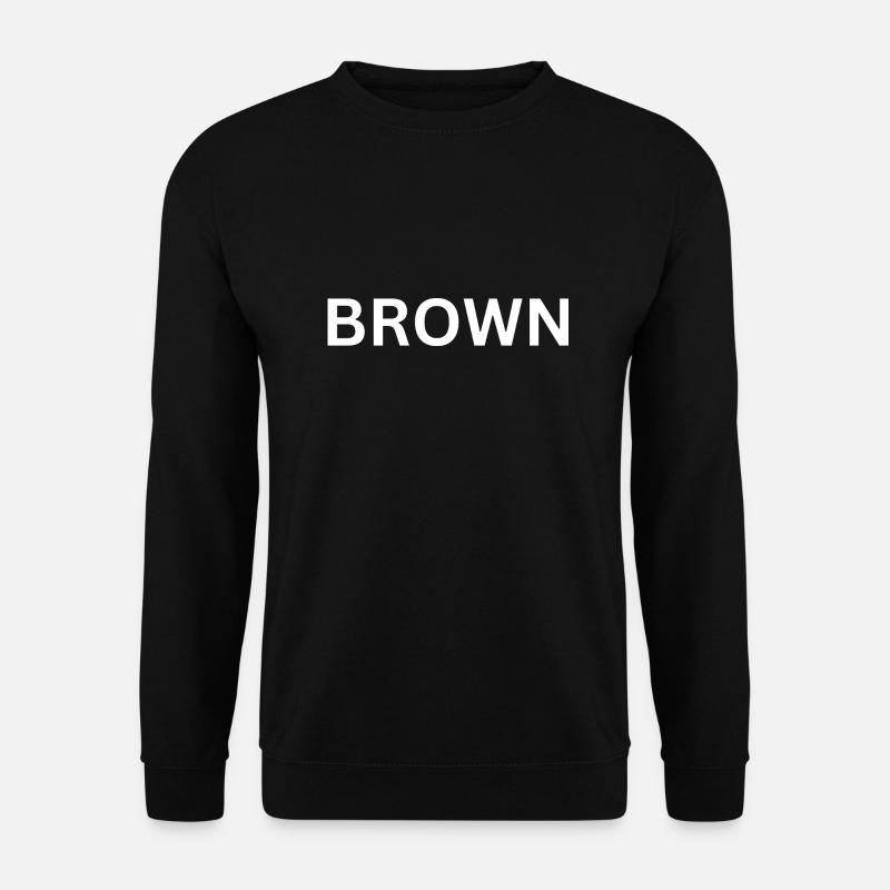 Name: Brown - Unisex Sweatshirt - black