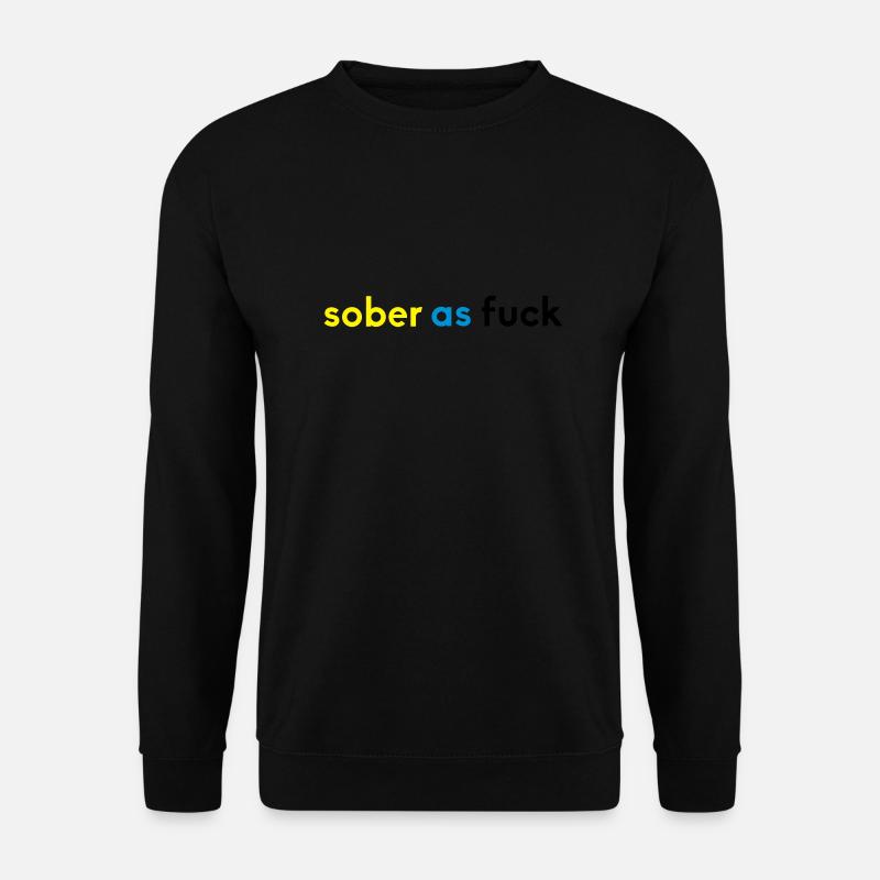 sober 2 - Unisex Pullover - Schwarz