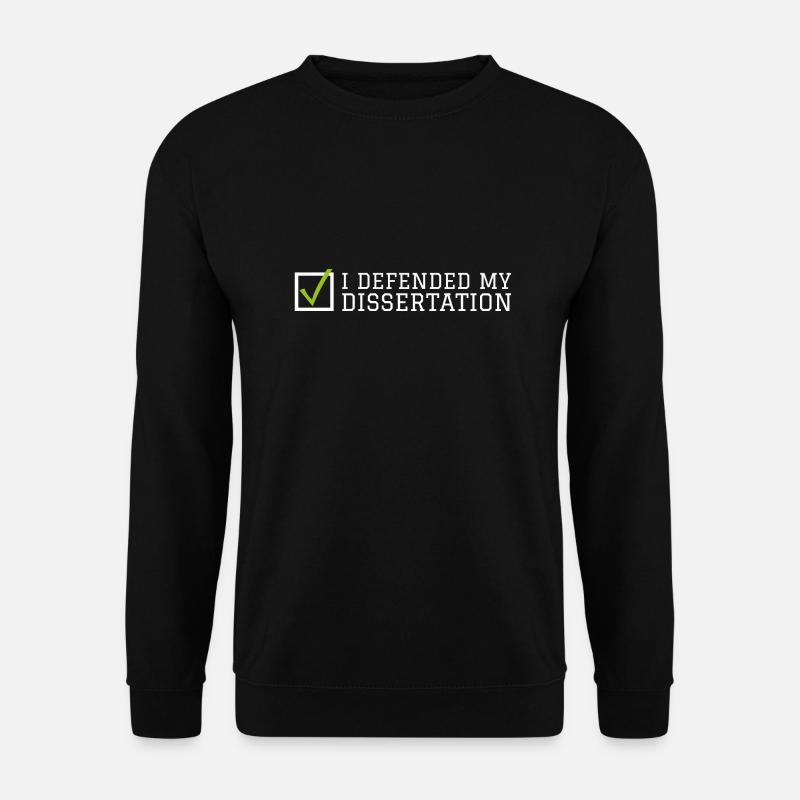 My dissertation Phd Student Geschenk - Unisex Pullover - Schwarz