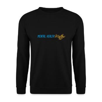 mental health matters quote - Unisex Sweatshirt - black - Front - Alina (178cm) & Michal (187cm)