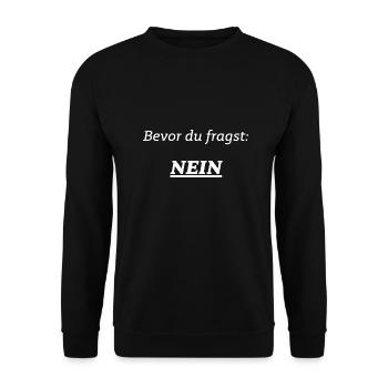 Bevor du fragst - NEIN - Geschenk - Idee - Unisex Pullover - Schwarz - Vorne - Alina (178cm) & Michal (187cm)
