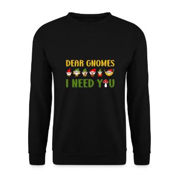 Dear Gnomes I Need You Cute Gnome Family - Unisex Pullover - Schwarz - Vorne - Alina (178cm) & Michal (187cm)