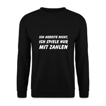 Ich arbeite nicht ich spiele mit Zahlen Lustig - Unisex Pullover - Schwarz - Vorne - Alina (178cm) & Michal (187cm)