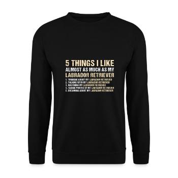 5 choses que j’aime autant que mon Labrador Retriever - Sweat-shirt Unisexe - noir - Devant - Alina (178cm) & Michal (187cm)