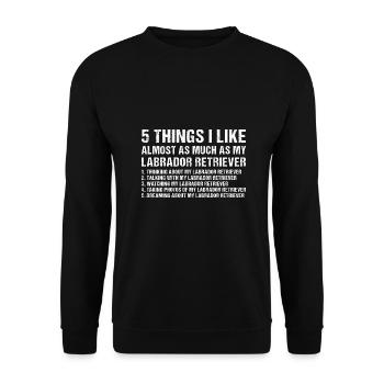 5 choses que j’aime autant que mon Labrador Retriever - Sweat-shirt Unisexe - noir - Devant - Alina (178cm) & Michal (187cm)