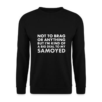 Je suis un gros problème pour mon Samoyède - Sweat-shirt Unisexe - noir - Devant - Alina (178cm) & Michal (187cm)