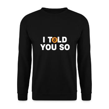 I told you so accountant profession gift finances - Unisex Sweatshirt - black - Front - Alina (178cm) & Michal (187cm)