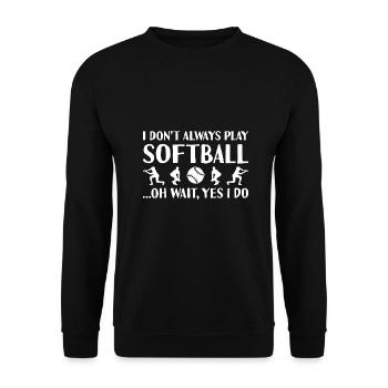 Sport Je ne joue pas toujours au softball - Sweat-shirt Unisexe - noir - Devant - Alina (178cm) & Michal (187cm)